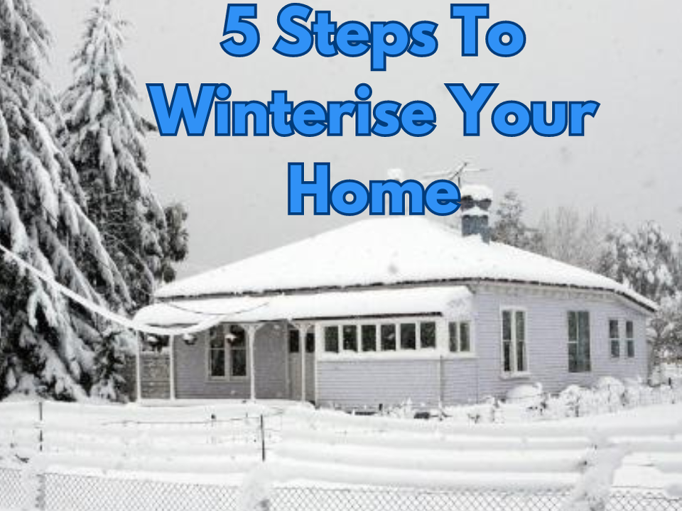 5 Steps To Winterise Your Home