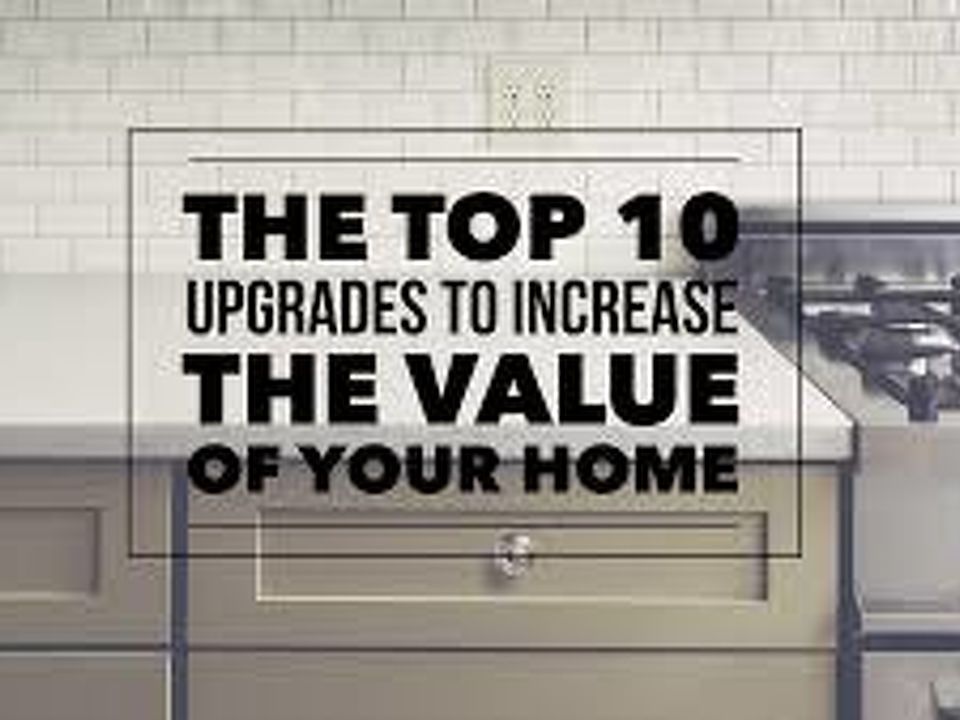 Add Value to Your Home With These 10 Simple Upgrades